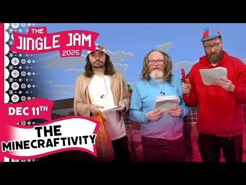 YouTube thumbnail for The Minecraftivity | Jingle Jam 2025 Day 11