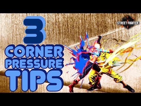 YouTube thumbnail for SF6 Corner Pressure Guide: 3 Tips To Level Up