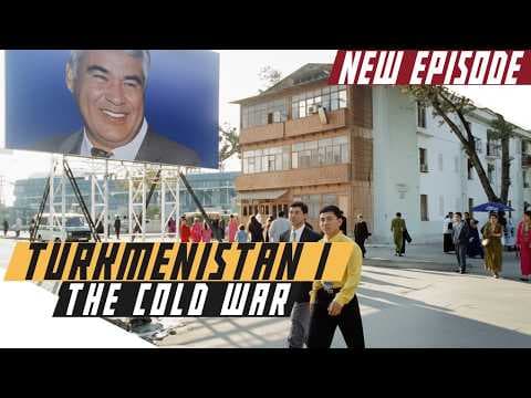 YouTube thumbnail for The Turkmen SSR - A History, Pt. 1 - The Cold War