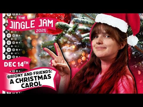 YouTube thumbnail for Briony & Friends Present: A Christmas Carol | Jingle Jam 2025 Day 14