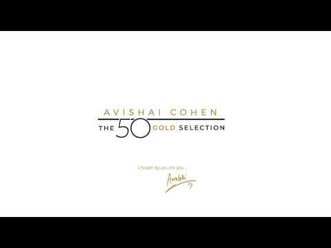 YouTube thumbnail for Avishai Cohen - The 50 Gold Selection (Full album, ~2 hours 5 minutes)