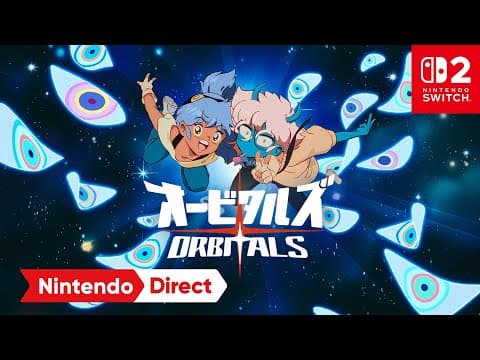 YouTube thumbnail for Orbitals – Nintendo Direct Trailer