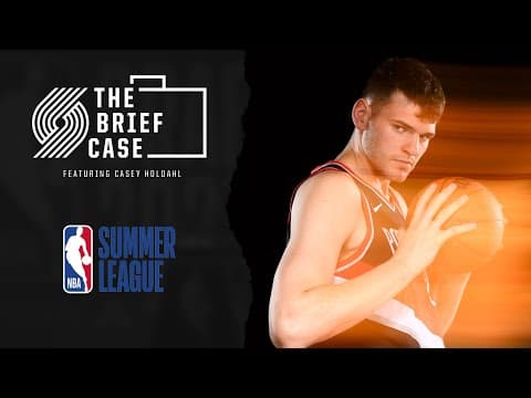 YouTube thumbnail for [Holdahl] Brief Case, Ep. 106: Clingan Talks Summer League, Nerves And Cooper Flagg