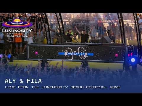 YouTube thumbnail for Aly & Fila at Luminosity Beach Festival 2026