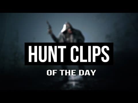 YouTube thumbnail for Hunt Clips of the day | 20.06.2023