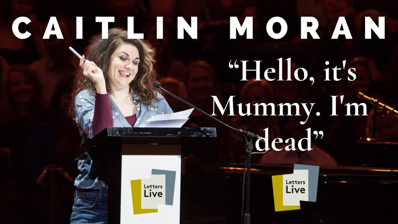 YouTube thumbnail for Caitlin Moran: “Now I’m Dead, Here’s My Letter Of Advice For You" | Letters Live [5:46]