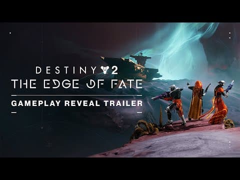YouTube thumbnail for Destiny 2: The Edge of Fate | Official Gameplay Reveal