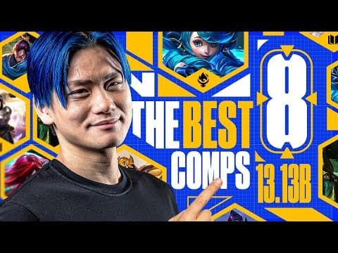 YouTube thumbnail for The Top 8 Comps for Climbing on Patch 13.13B | TFT Guide
