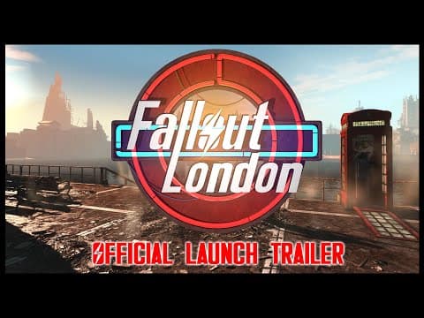 YouTube thumbnail for Fallout London - Official Launch Trailer Premiere