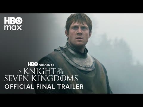 YouTube thumbnail for A Knight of the Seven Kingdoms - Offical Final Trailer