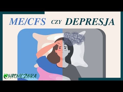 YouTube thumbnail for Jak odróżnić Zespół Przewlekłego Zmęczenia ME/CFS od depresji?