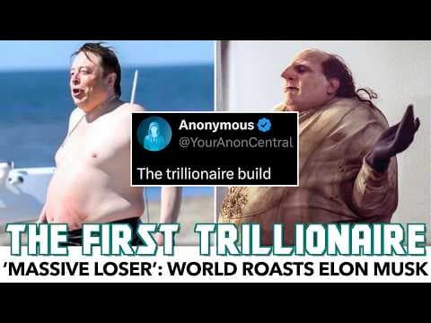 YouTube thumbnail for ‘Massive Loser’: World Roasts First Trillionaire Elon Musk
