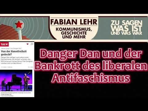 YouTube thumbnail for Fabian Lehr: Danger Dan und der Bankrott des liberalen Antifaschismus