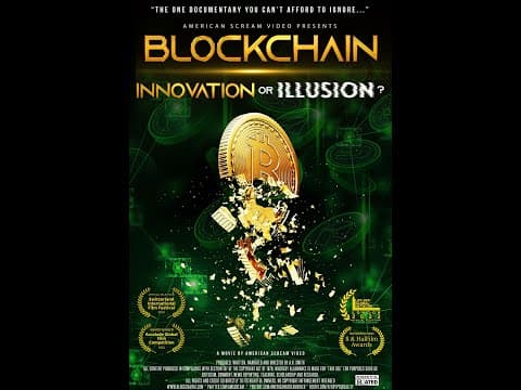 YouTube thumbnail for Blockchain - Innovation or Illusion? (Offical - Full Documentary)