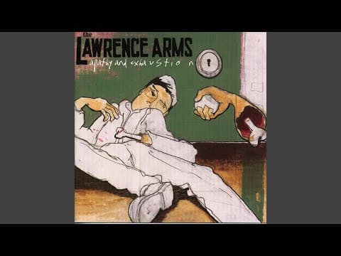 YouTube thumbnail for The Lawrence Arms “First Eviction Notice” (2002)