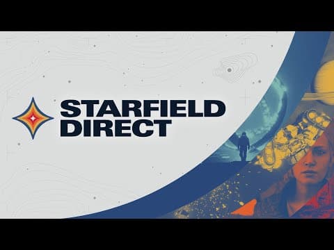 YouTube thumbnail for Starfield Direct – Gameplay Deep Dive