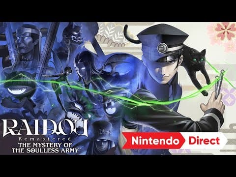 YouTube thumbnail for RAIDOU Remastered: The Mystery of the Soulless Army - Nintendo Direct 3.27.2025