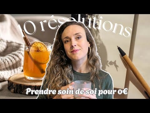YouTube thumbnail for 2026: Taking care of our selves for 0€ - Prendre soin de soi en 2026 pour 0€ | 10 bonnes résolutions vraiment utiles