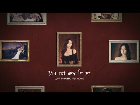 YouTube thumbnail for MINA「It’s not easy for you」Lyrics Behind＋Snippet