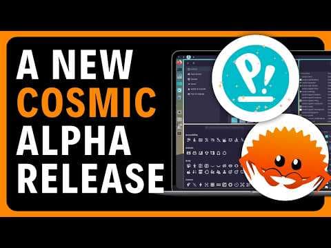 YouTube thumbnail for Cosmic Desktop - A Review of the Latest Alpha 6
