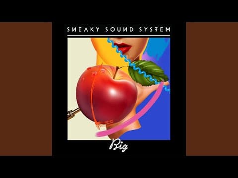 YouTube thumbnail for Sneaky Sound System Big - (Oliver Remix)