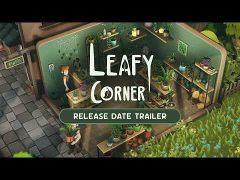 YouTube thumbnail for Leafy Corner - Release Date Trailer