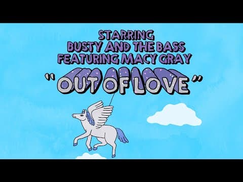 YouTube thumbnail for Busty and the Bass - Out of Love ft. Macy Gray (Official Video)
