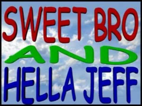 YouTube thumbnail for Sweet Bro & Hella Jeff - The Complete First Season