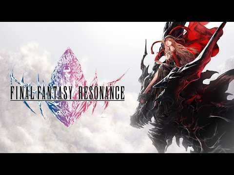 YouTube thumbnail for FINAL FANTASY RESONANCE - Announce Trailer