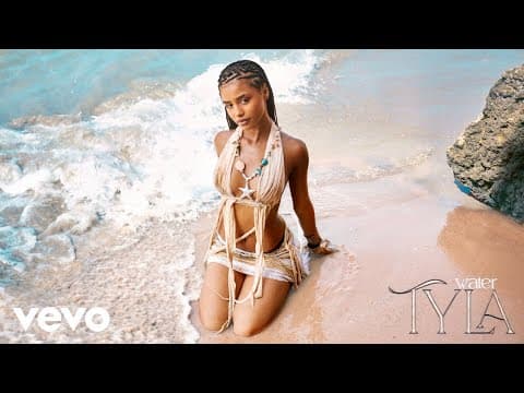 YouTube thumbnail for Tyla - Water [3:21]