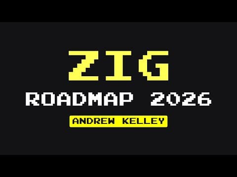 YouTube thumbnail for Zig 2026 Roadmap Talk