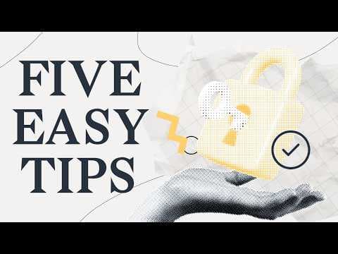 YouTube thumbnail for 5 Easy Steps to Protect Yourself Online