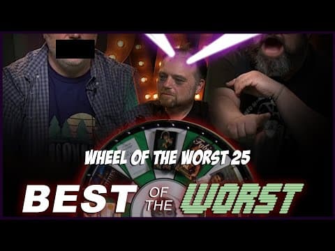 YouTube thumbnail for Best of the Worst: Wheel of the Worst #25