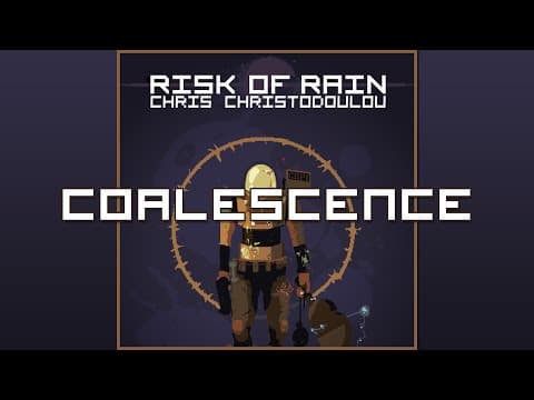 YouTube thumbnail for Risk of Rain - Coalescence [Chris Cristodoulou]