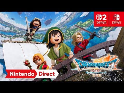 YouTube thumbnail for DRAGON QUEST VII Reimagined – Announcement Trailer – Nintendo Switch 2
