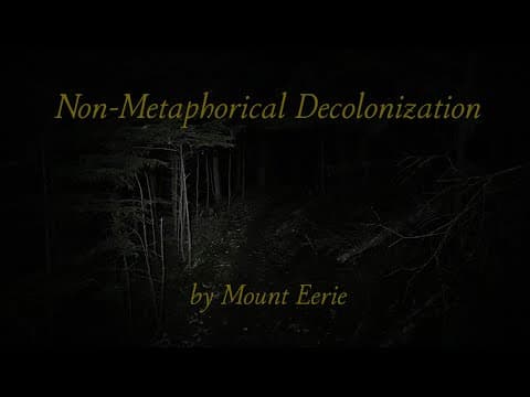 YouTube thumbnail for Mount Eerie - Non-Metaphorical Decolonization (2024)