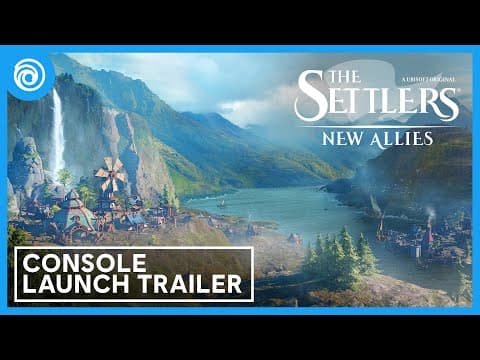 YouTube thumbnail for The Settlers: New Allies - Console Launch Trailer